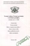 Kolektív autorov - Trestný zákon,Trestný poriadok a súvisiace predpisy