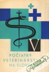 Kolektív autorov - Počiatky veterinárstva na Slovensku