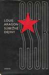 Aragon Louis - Súbežné dejiny SSSR /I.- II./
