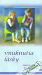 Binderová Margareta - Vnuknutia lásky