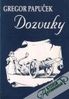 Papuček Gregor - Dozvuky