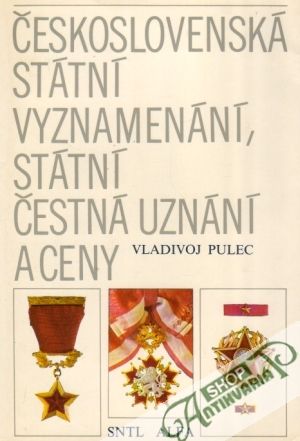 Obal knihy Československá státní vyznamenání,státní čestná uznání a ceny