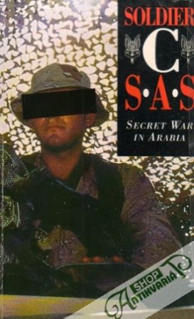 Obal knihy Soldier C:SAS Secret War in Arabia