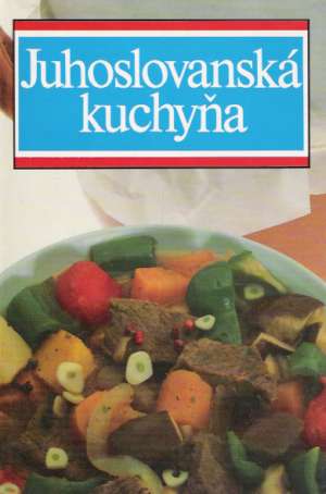 Obal knihy Juhoslovanská kuchyňa