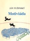 Tužinský Ján - Motiviáda