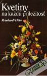 Hohn Reinhardt - Kvetiny na každú príležitosť