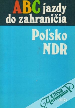 Obal knihy Abc jazdy do zahraničia - Poľsko, NDR
