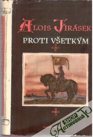 Obal knihy Proti všetkým - List z českej epopeje