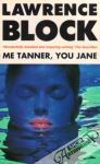 Block Lawrence - Me Tanner, You Jane