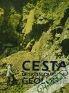 kolektív autorov - Cesta československé geologie