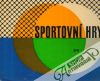 Choutka M., Dobrý L. a kol. - Sportovní hry