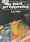 Bose Karl-Heinz - Ako šetriť pri vykurovaní
