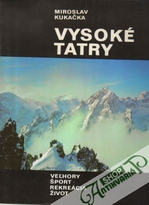 Obal knihy Vysoké Tatry - veľhory, šport, rekreácia, život