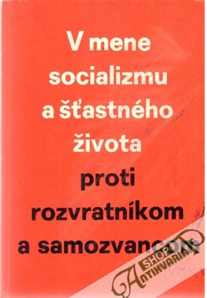 Obal knihy V mene socializmu a šťastného života