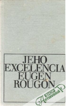 Obal knihy Jeho excelencia Eugen Rougon