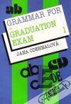 Odehnalová Jana - Grammar for the Graduation Exam I.