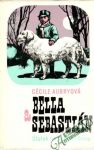 Aubryová Cecile - Bella a Sebastián (Útulek na Velkém Baou) 