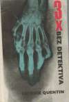 Quentin Patrick - 3x bez detektiva