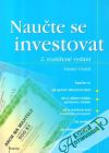 Gladiš Daniel - Nauče se investovat