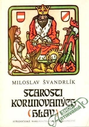 Obal knihy Starosti korunovaných (hlav)