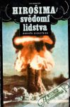 Dienstbier Zdeněk - Hirošima, svědomí lidstva
