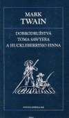 Twain Mark - Dobrodružstvá Toma Sawyera a Huckleberryho Finna