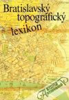 Horváth Vladimír - Bratislavský topografický lexikon