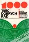 Šrot Radoslav - 1000 dobrých rád 