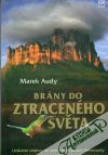 Audy Marek - Brány do ztraceného světa