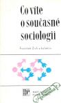 Zich František a kol. - Co víte o současné sociologii