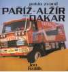 Králík Jan - Peklo zvané Paříž-Alžír-Dakar