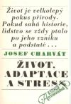 Charvát Josef - Život, adaptace a stress
