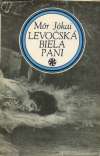 Jókai Mór - Levočská biela pani
