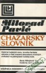 Pavič Milorad - Chazarský slovník