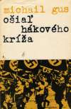 Gus Michail - Ošiaľ hákového kríža