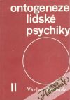 Příhoda Václav - Ontogeneze lidské psychiky II.