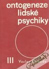 Příhoda Václav - Ontogeneze lidské psychiky III.