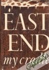 William Goldman - East end my cradle