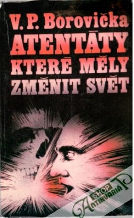 Obal knihy Atentáty, které měly změnit svět