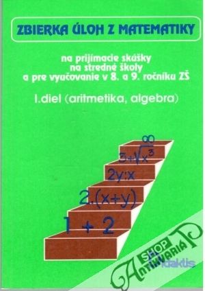 Obal knihy Zbierka úloh z matematiky na prijímacie skúšky I.diel