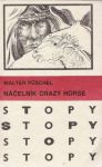 Puschel Walter - Náčelník Crazy Horse