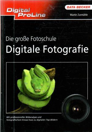 Obal knihy Die Große Fotoschule Digitale Fotografie
