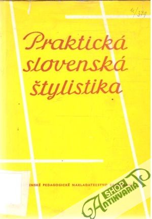 Obal knihy Praktická slovenská štylistika