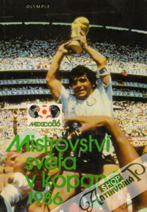 Obal knihy Mistrovství světa v kopané 1986