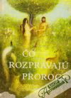 Kosidowski Zenon - Čo rozprávajú proroci