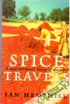 Ian Hemphill - Spice Travels - A spice merchant´s voyage of discovery