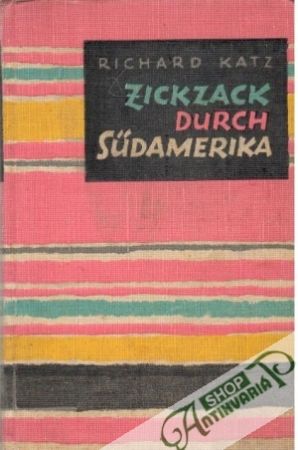 Obal knihy Zickzack durch Südamerika