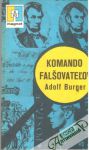 Burger Adolf - Komando falšovateľov