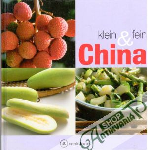 Obal knihy Klein & fein China, a cook book 