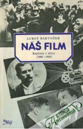 Obal knihy Náš film - Kapitoly z dějin (1896-1945)